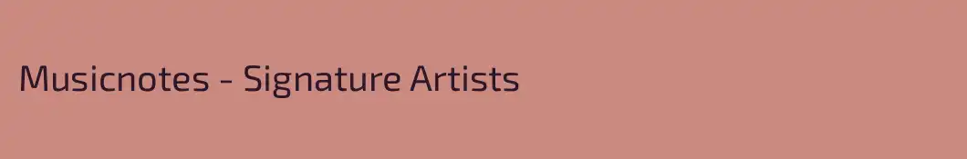 Musicnotes - Signature Artists